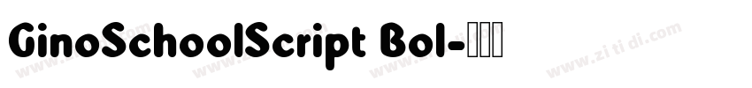 GinoSchoolScript Bol字体转换